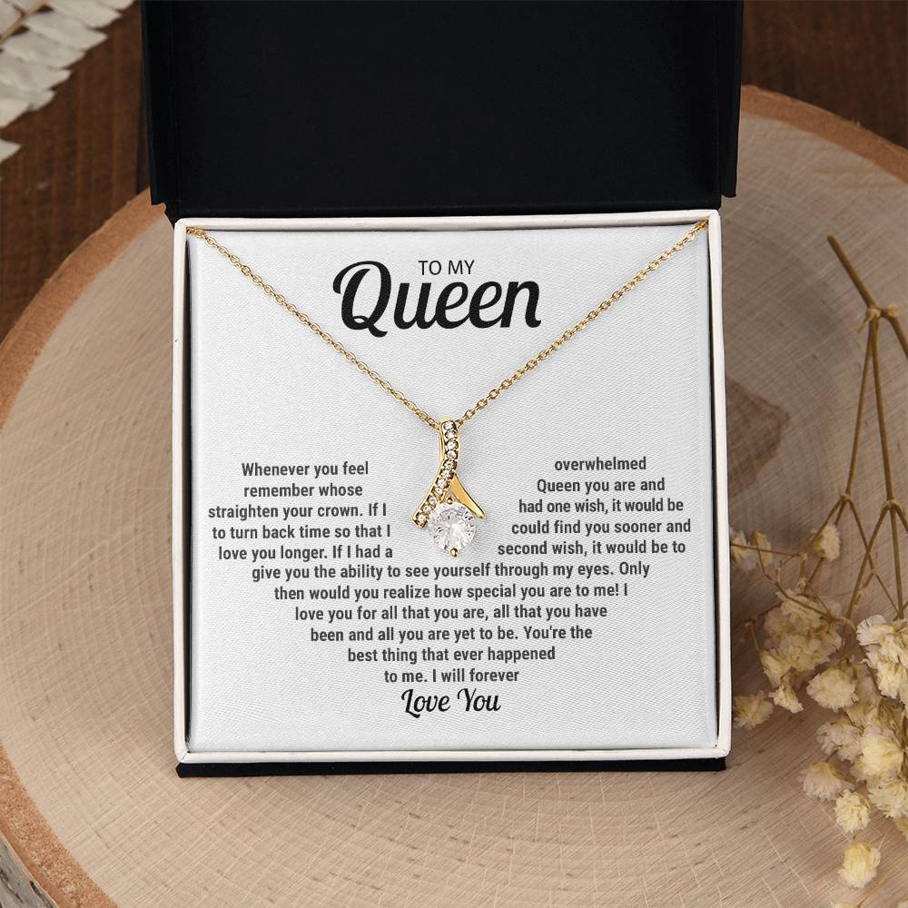 To My Queen - I Will Forever Love You - Alluring Beauty Necklace