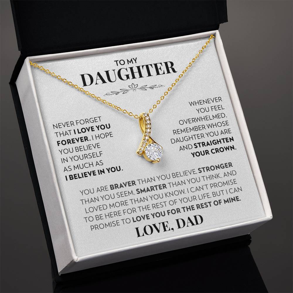 To My Daughter (From Dad) - Never Forget That I Love You - Alluring Beauty Necklace