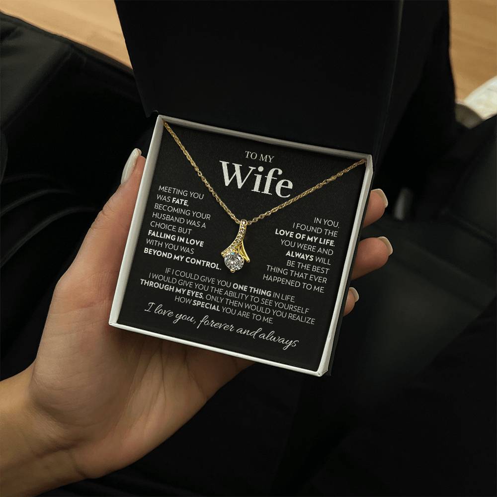 Wife - Love of My Life - Alluring Beauty Necklace
