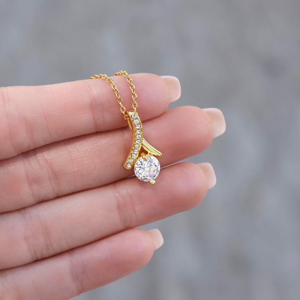 To My Daughter (From Dad) - Never Forget That I Love You - Alluring Beauty Necklace