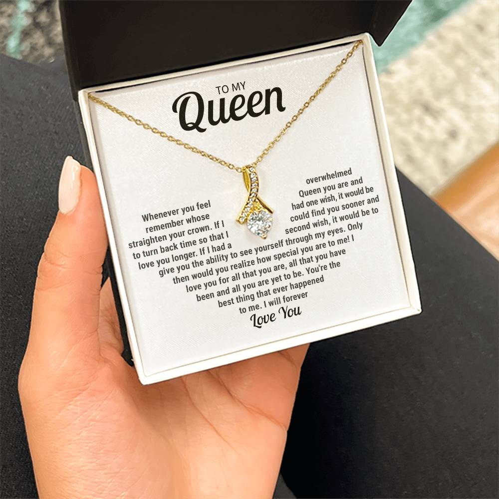 To My Queen - I Will Forever Love You - Alluring Beauty Necklace