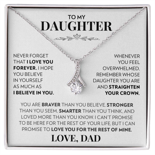 To My Daughter (From Dad) - Never Forget That I Love You - Alluring Beauty Necklace