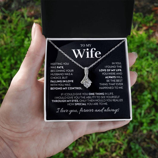Wife - Love of My Life - Alluring Beauty Necklace
