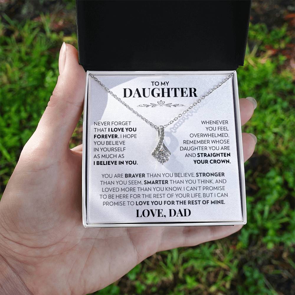 To My Daughter (From Dad) - Never Forget That I Love You - Alluring Beauty Necklace