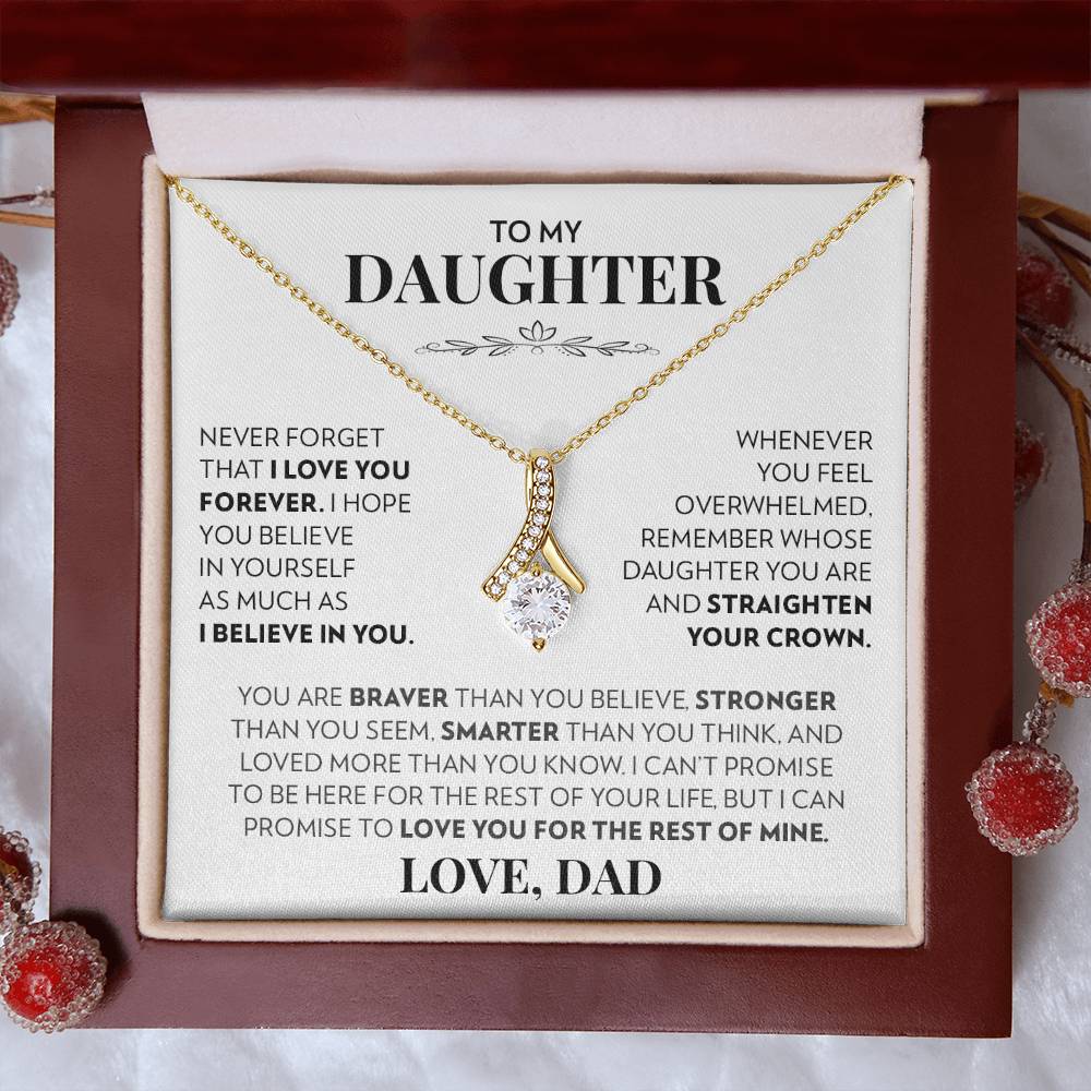 To My Daughter (From Dad) - Never Forget That I Love You - Alluring Beauty Necklace