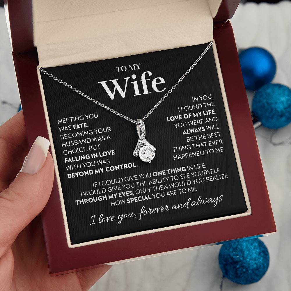 Wife - Love of My Life - Alluring Beauty Necklace