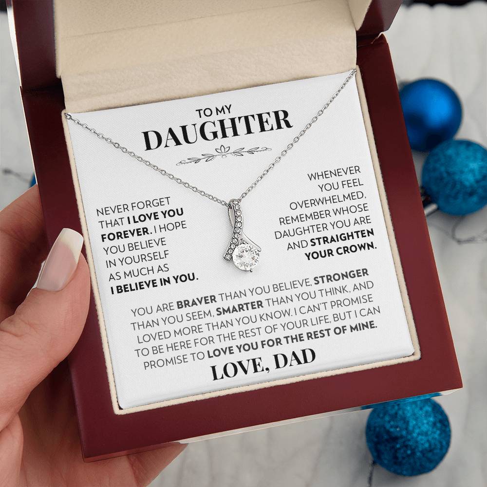 To My Daughter (From Dad) - Never Forget That I Love You - Alluring Beauty Necklace