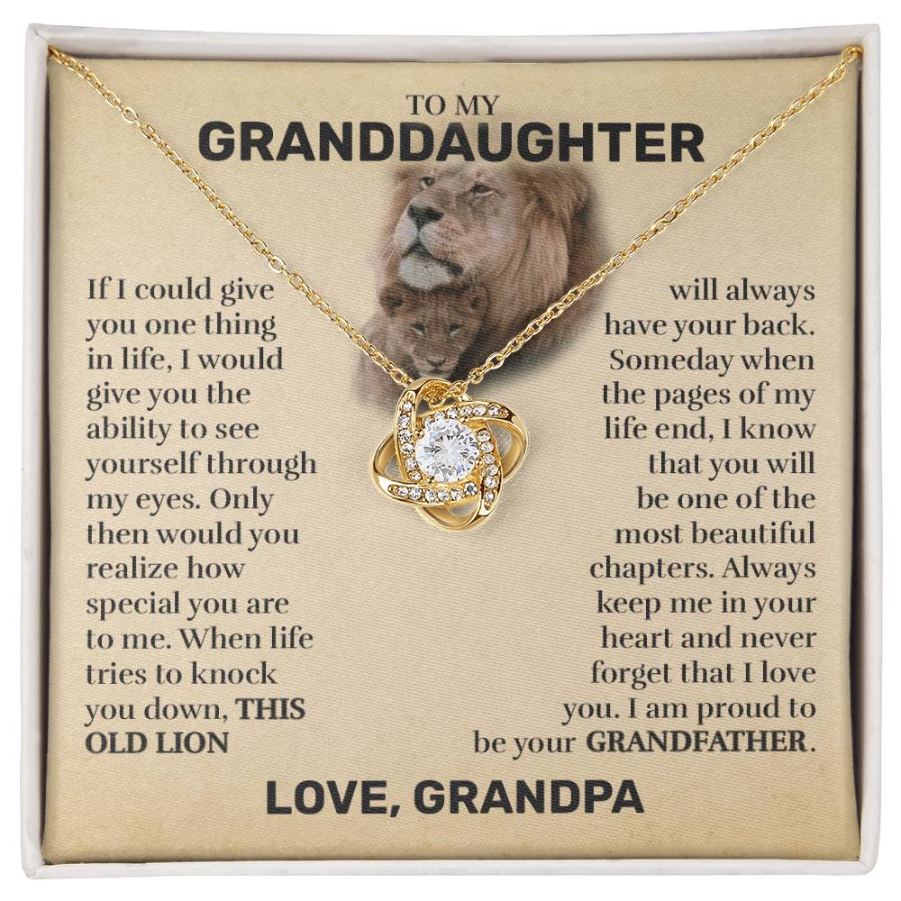To My Granddaughter (From Grandpa) - This Old Lion - Love Knot