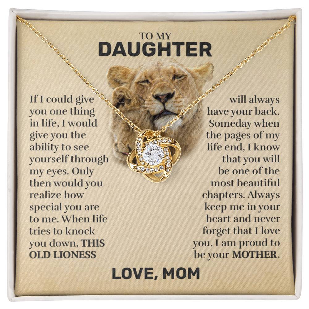 To My Daughter (From Mom) - This Old Lioness - Love Knot
