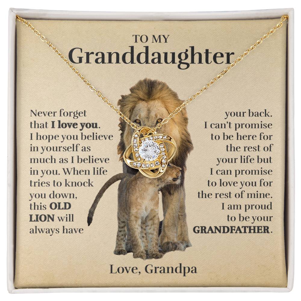 To My Granddaughter (From Grandpa) - Proud Old Lion - Love Knot