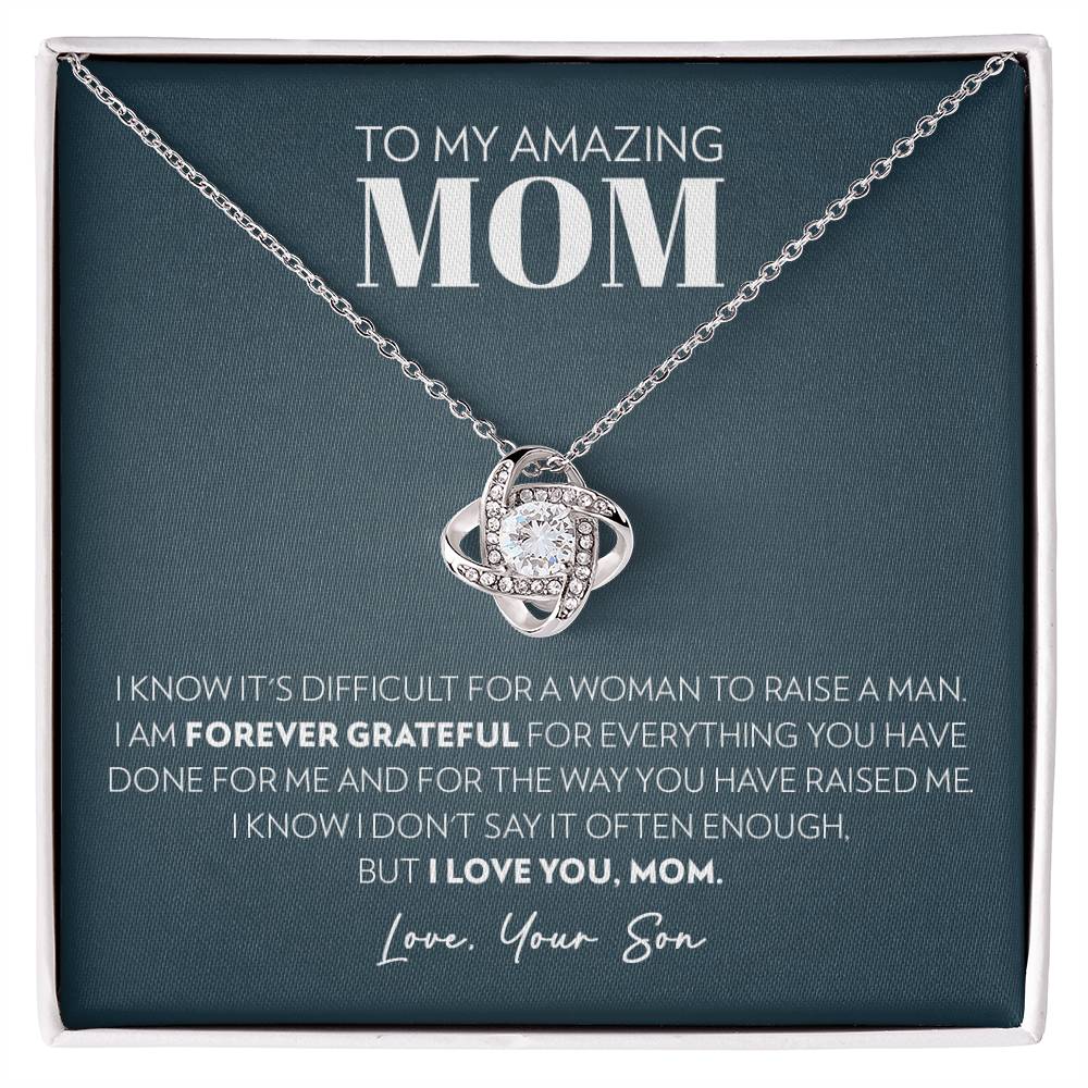 Mom (From Son) - Forever Grateful - Love Knot