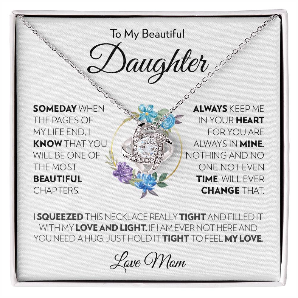 To My Beautiful Daughter (From Mom) - Always Keep Me In Your Heart - Love Knot