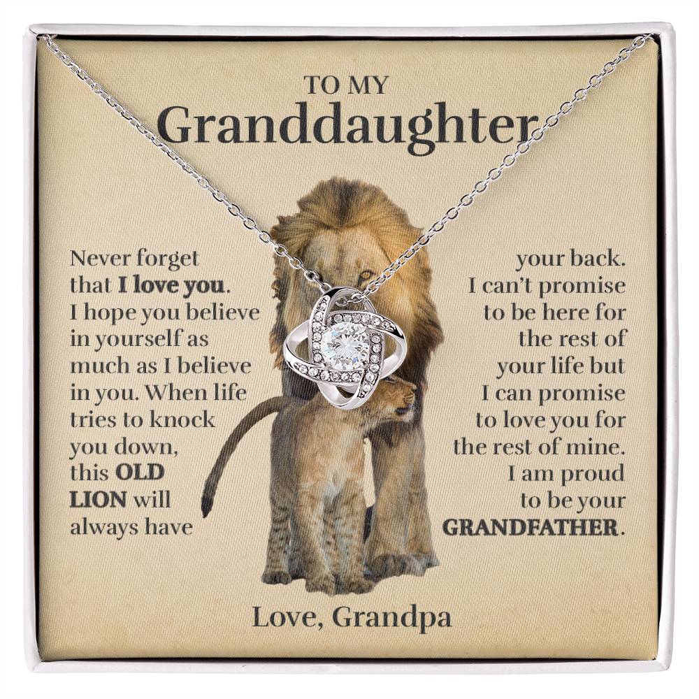To My Granddaughter (From Grandpa) - Proud Old Lion - Love Knot