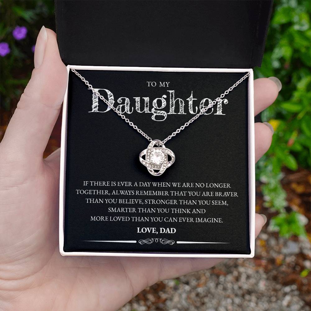 To My Daughter (From Dad) - If There Is Ever A Day - Love Knot