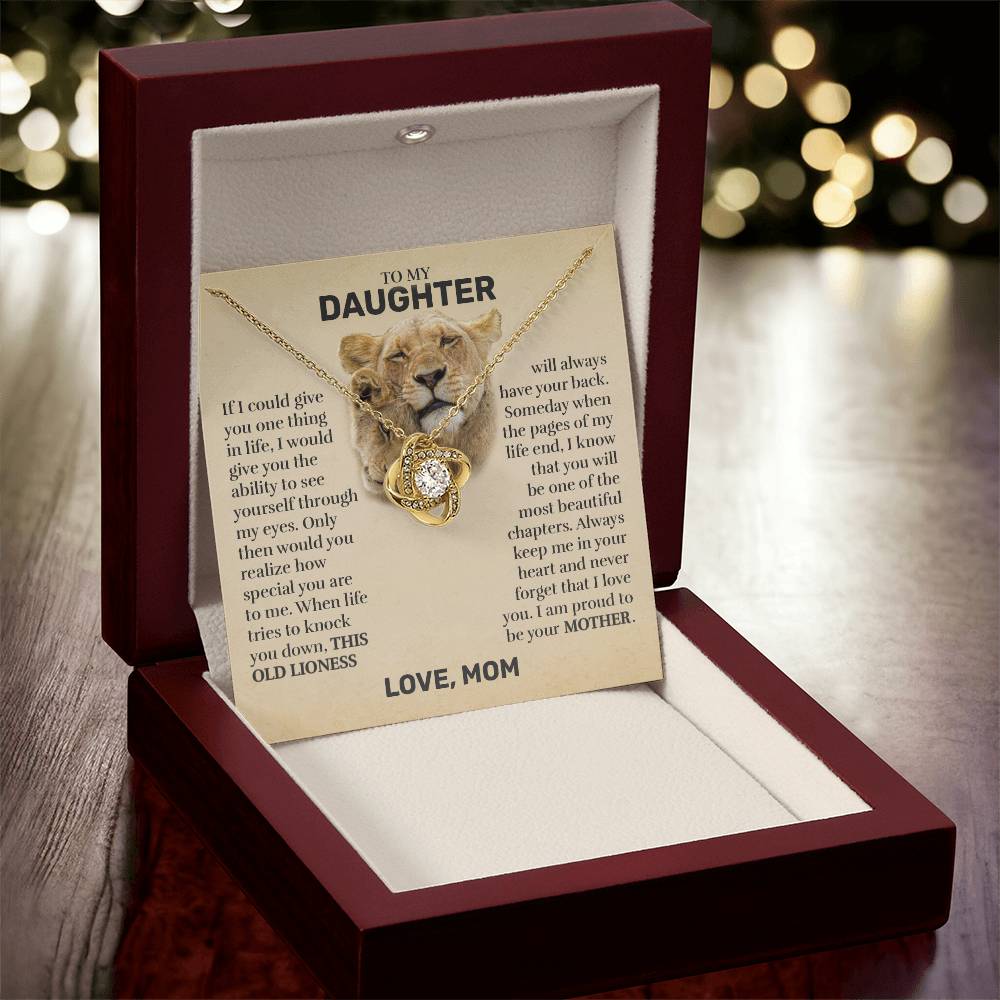 To My Daughter (From Mom) - This Old Lioness - Love Knot
