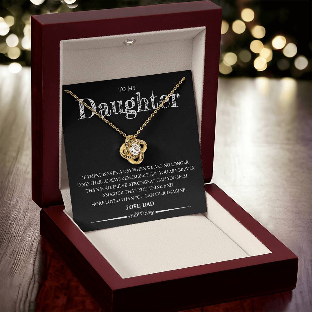 To My Daughter (From Dad) - If There Is Ever A Day - Love Knot